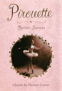 Pirouette : Ballet Stories