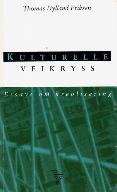 Kulturelle veikryss. Essays om kreolisering.