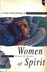 Women of Spirit: A Richly Varied Anthology of Meditations by Women