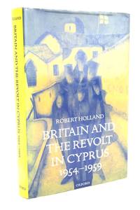 BRITAIN AND THE REVOLT IN CYPRUS 1954-1959