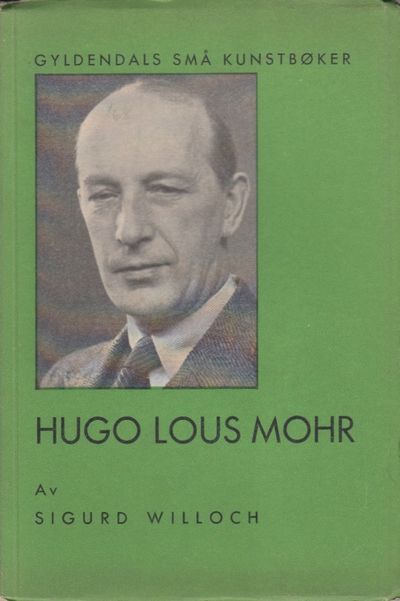 (MOHR, HUGO LOUS) Hugo Lous Mohr.