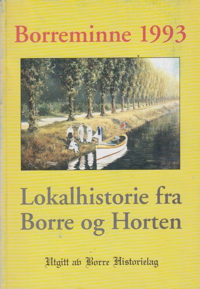 Borreminne 1993. Lokalhistorie fra Borre og…