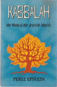 Kabbalah. The way of the jewish mystic