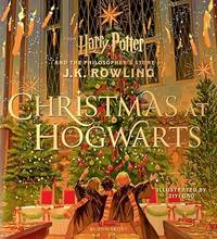Christmas at Hogwarts : A joyfully illustrated gift book featuring text from 'Harry Potter and...