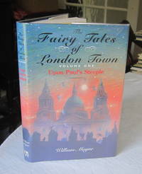 Fairy Tales London Town: Volume 1 Upon Paul's Steeple