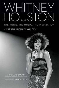 Whitney Houston : The Voice, the Music, the Inspiration