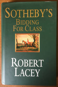 Sothebys Bidding for Class by Robert Lacey - May 7, 1998