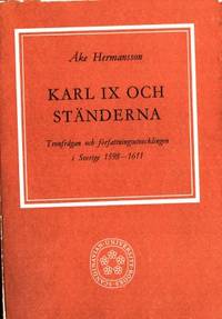 Karl IX och ständerna. Tronfrågan och…