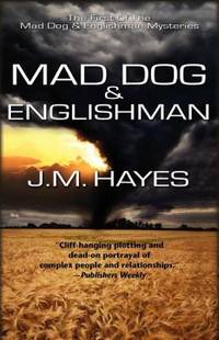 Mad Dog and Englishman : A Mad Dog and Englishman Mystery