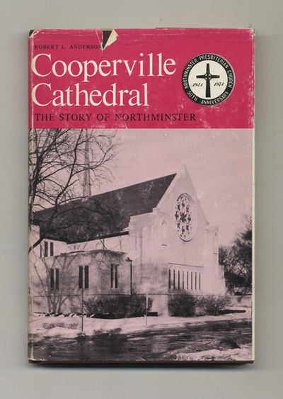 Cooperville Cathedral: The Story of Northminster Presbyterian Church  -  1st Edition/1st Printing