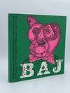 Catalogue De L'œuvre Graphique Et Des Multiples/Catalogue of the Graphic Work and Multiples: D'Enrico Baj: Volume I 1952-1970