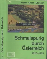 Schmalspurig Durch Osterreich 1825-1975 (Austria By Narrow gauge) by Krobot, Slezak & Sternhart - 1984