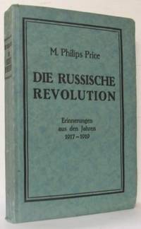 Die Russische Revolution. Erinnerungen aus den…