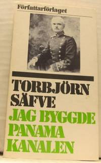 Jag byggde Panamakanalen. En medveten…