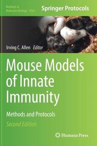 Mouse Models of Innate Immunity : Methods and Protocols