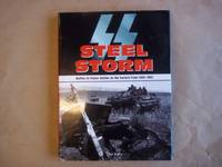 SS Steel Storm: Waffen-SS Panzer Battles on the Eastern Front 1943-1045 de Tim Ripley - 2011