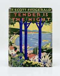 TENDER IS THE NIGHT by Fitzgerald, F. Scott - 1934