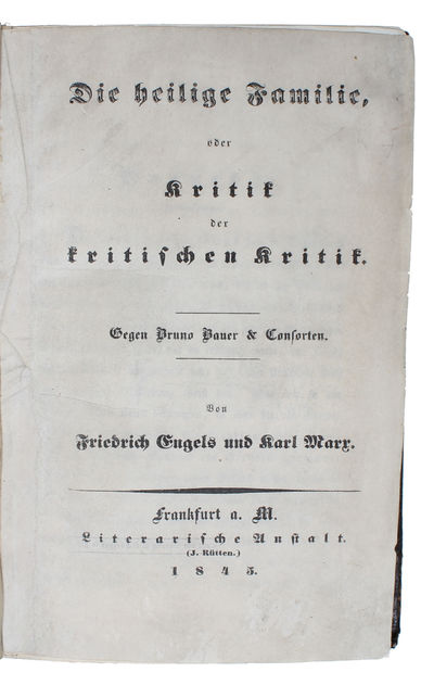 Die heilige Familie oder Kritik der kritischen…