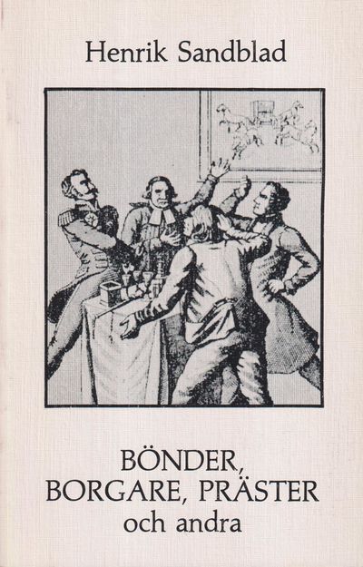 Bönder, borgare, präster och andra. En…