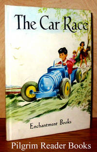 The Car Race - Enchantment Books by Castley, Dora with Kathleen Fowler and Sheila Carstairs