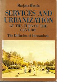 Services and Urbanization at the Turn of the Century. The Diffusion of Innovations. Diss.