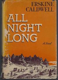 ALL NIGHT LONG A Novel of Guerrilla Warfare in Russia