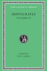 Hippocrates, Volume IV: Nature of Man (Loeb Classical Library, No. 150)