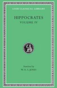 Hippocrates, Volume IV:  Nature of Man (Loeb Classical Library, No. 150) by Hippocrates - 2006-02-04