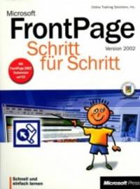 Frontpage 2002 Schritt für Schritt. Mit 2 CD-ROM's Webdesign Webdesigner Internetauftritt...