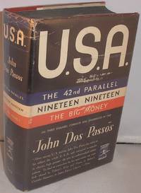 U.S.A.: The 42nd Parallel, 1919, The Big Money by Dos Passos, John - 1937