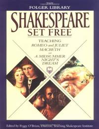 Shakespeare Set Free (The Folger Library)