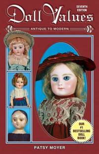Doll Values: Antique to Modern