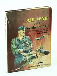 Air War Over Southeast Asia - A Pictorial Record, 1962-1975, Three Volumes in One