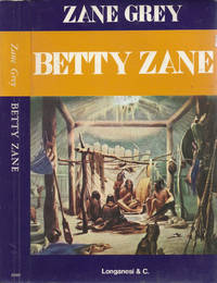 Betty Zane by Zane Grey - 1975