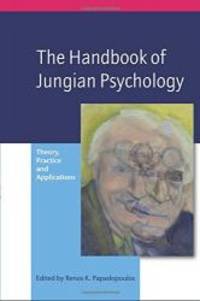The Handbook of Jungian Psychology: Theory, Practice and Applications