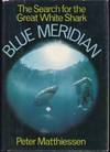 Blue meridian: the search for the great white shark