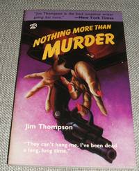 Nothing More Than Murder by Jim Thompson - 1985