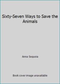 67 Ways to Save the Animals