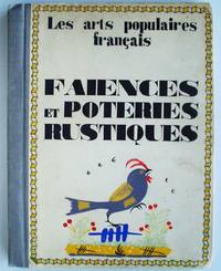Les Arts Francais Faiences et Poteries Rustique by Joseph Gauthier - Hardcover - 1929 - from Design Books (SKU: 009308)