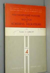 Polymorphisme Phasaire Et Biologie Des Acridiens Migrateurs