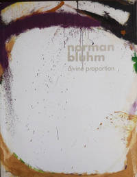 Norman Bluhm Divine Proportion by Art - Bluhm, Norman - 2015