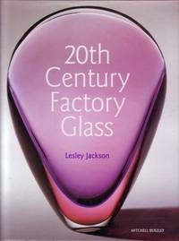 20th Century Factory Glass by Jackson, Lesley: