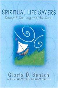 Spiritual Life Savers : Smooth Sailing for the Soul