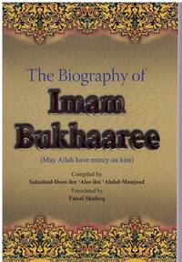 cover of THE BIOGRAPHY OF IMAM BUKHAAREE