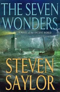The Seven Wonders : A Novel of the Ancient World