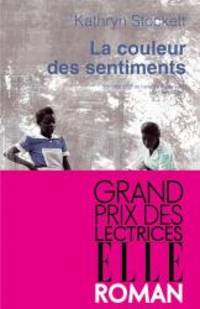 La Couleur Des Sentiments by Kathryn Stockett - 2010-01-01