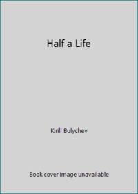 Half a Life