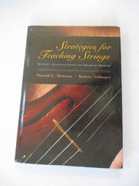 Strategies for Teaching Strings: Building a Successful String and Orchestra Program