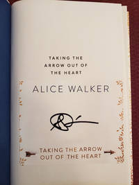 TAKING THE ARROW OUT OF THE HEART (SIGNED)