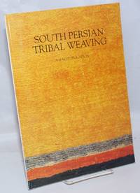 South Persian Tribal Weaving; A Hali Publication. Reprinted from HALI, The International Journal of Oriental Carpets and Textiles, Volume 5 Number 4 1983